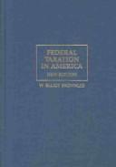 Federal Taxation in America by W. Elliot Brownlee