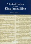 Cover of: A Textual History of the King James Bible and The New Cambridge Paragraph Bible Hardback Set