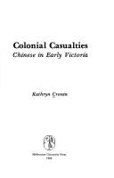 Colonial casualties : Chinese in early Victoria