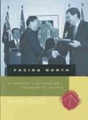 Cover of: Facing north: a century of Australian engagement with Asia