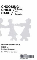 Cover of: Choosing child care: a guide for parents