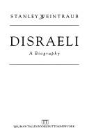 Disraeli by Stanley Weintraub