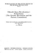 Cover of: Oktyabr Skaya Revolyutisya I Fabzavkimy No 6 (Publications of the Study Group on the Russian Revolution)