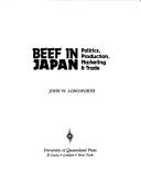 Beef in Japan : politics, production, marketing & trade