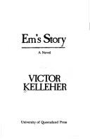 Cover of: Em's Story: A Novel (Uqp Fiction)