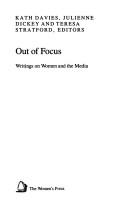 Out of focus : writings on women and the media