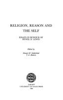 Cover of: Religion, reason, and the self: essays in honour of Hywel D. Lewis