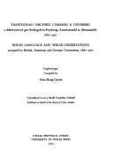 Traethodau ymchwil Cymraeg a Chymreig a dderbyniwyd gan brifysgolion Prydeinig, Americanaidd ac Almaenaidd, 1887-1971 = Welsh language and Welsh dissertations accepted by British, American and German 