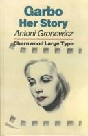Cover of: Garbo: Her Story (Charnwood Large Print Library Series)