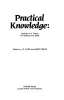 Practical knowledge : outlines of a theory of traditions and skills