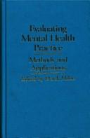 Evaluating mental health practice : methods and applications