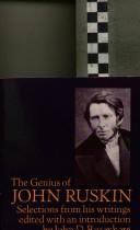The genius of John Ruskin : selections from his writings