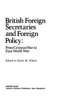 British foreign secretaries and foreign policy : from Crimean War to First World War