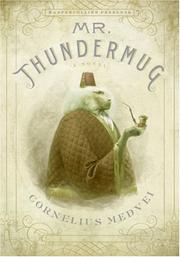 Cover of: Mr. Thundermug: A Novel