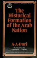 Cover of: The Historical Formation of the Arab Nation: A Study in Identity and Consciousness