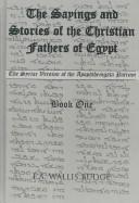 The sayings and stories of the Christian fathers of Egypt : the paradise of the holy fathers