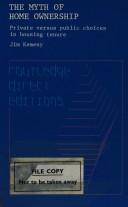 The myth of home-ownership : private versus public choices in housing tenure