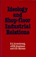 Ideology and shop-floor industrial relations