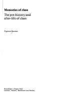 Cover of: Memories of class: the pre-history and after-life of class