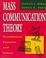 Cover of: Mass communication theory