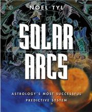 Cover of: Solar Arcs by Noel Tyl