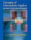 Cover of: Concepts of Intermediate Algebra: An Early Functions Approach