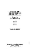 Cover of: Observing ourselves: essays in social research