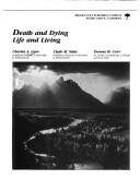 Death and dying, life and living by Charles A. Corr