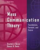 Cover of: Mass communication theory by Stanley J. Baran