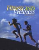 Cover of: Fitness and Wellness (with Personal Daily Log)