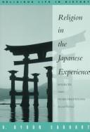 Cover of: Religion in the Japanese Experience: Sources and Interpretations (Religious Life in History Series)