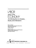 Cover of: Labor and the economy: an introduction to analysis, issues, and institutions