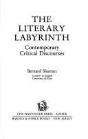 The literary labyrinth : contemporary critical discourses