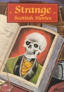 Strange Scottish stories