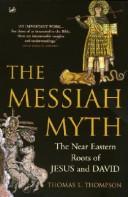 Cover of: The Messiah Myth by Thomas L. Thompson