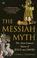 Cover of: The Messiah Myth
