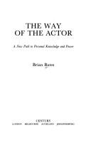 The way of the actor : a new path to personal knowledge and power