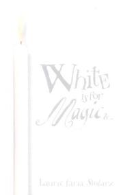 Cover of: White is for magic