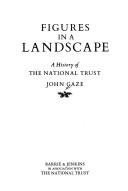 Figures in a landscape : a history of the National Trust