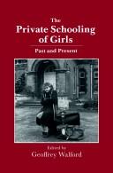 The Private schooling of girls : past and present