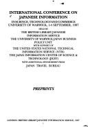 International Conference on Japanese Information in Science, Technology and Commerce : University of Warwick, 1-4 September 1987