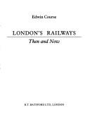 London's railways : then and now