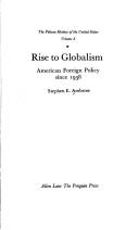 Rise to globalism : American foreign policy since 1938