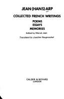 Collected French writings : poems, essays, memories