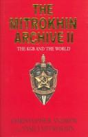 Cover of: The Mitrokhin Archive II: The KGB and the World