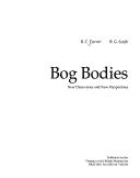 Bog bodies : new discoveries and new perspectives