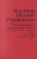 Cover of: Teaching diverse populations: formulating a knowledge base