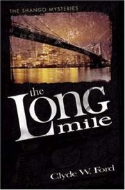 Cover of: The Long Mile: The Shango Mysteries