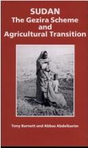 Cover of: Sudan: the Gezira scheme and agricultural transition