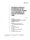 Cover of: International Symposium on Cavitation Inception, 1989: presented at the winter annual meeting of the American Society of Mechanical Engineers, San Francisco, California, December 10-15, 1989